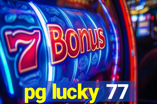 pg lucky 77